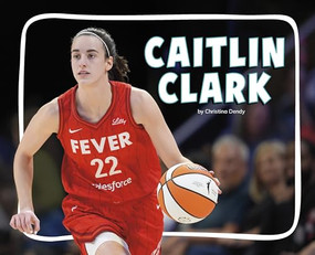Caitlin Clark - 9798875290930 by Christina Dendy