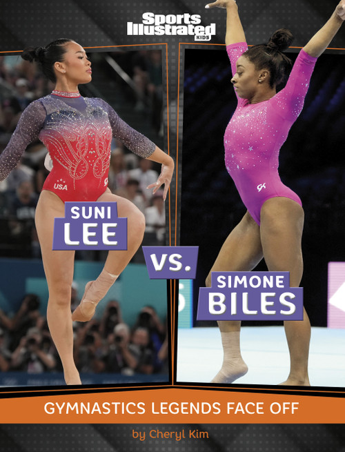Suni Lee vs. Simone Biles (Gymnastics Legends Face Off) - 9798875292392 by Cheryl Kim, 9798875292392