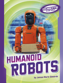 Humanoid Robots by Jamee-Marie Edwards, 9798875292996