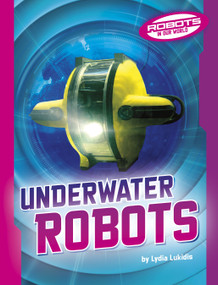 Underwater Robots - 9798875293252 by Lydia Lukidis, 9798875293252