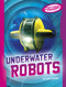 Underwater Robots - 9798875293252 by Lydia Lukidis, 9798875293252