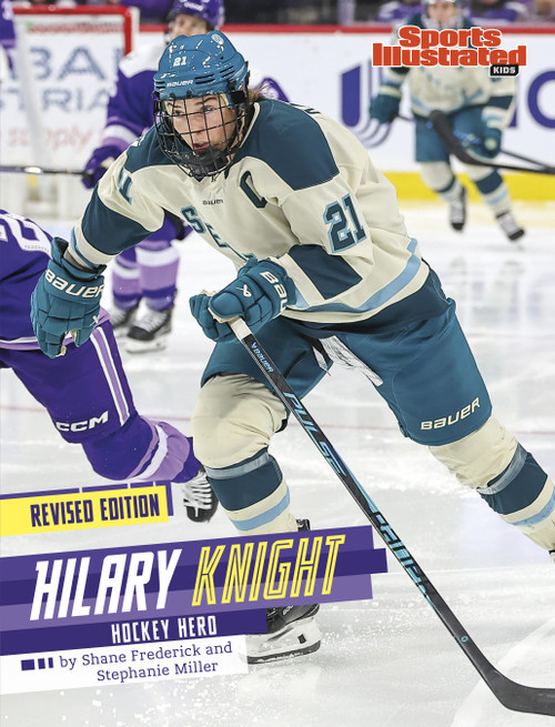 Hilary Knight (Hockey Hero (Revised Edition)) - 9798875294075 by Shane Frederick, Stephanie Miller, 9798875294075