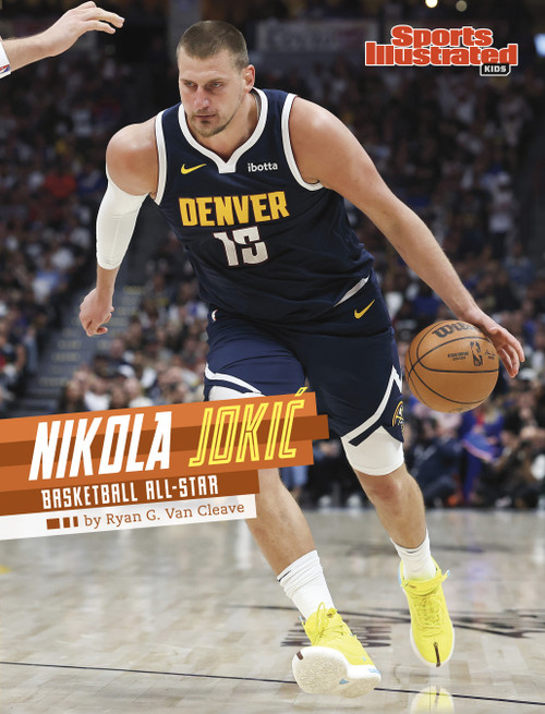 Nikola Jokić (Basketball All-Star) by Ryan G. Van Cleave, 9798875294211