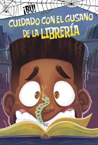 Cuidado con el gusano de la librería (Beware the Bookworm) (Spanish Edition) by John Sazaklis, Patrycja Fabicka, 9798875296642