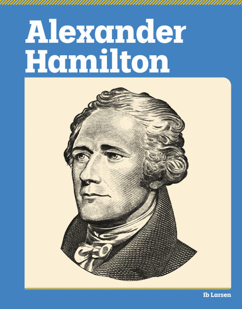 Alexander Hamilton - 9798875313981 by Ib Larsen, 9798875313981