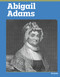 Abigail Adams by Ib Larsen, 9798875314001