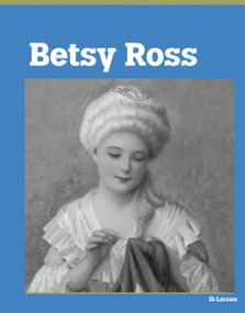 Betsy Ross - 9798875314018 by Ib Larsen, 9798875314018