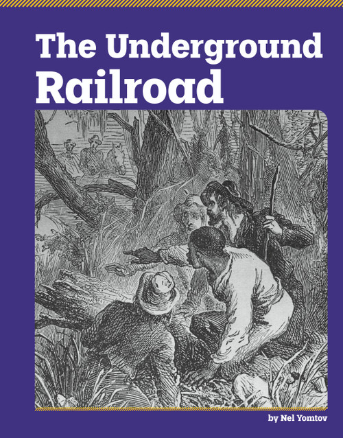The Underground Railroad - 9798875318931 by Nel Yomtov, 9798875318931