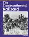 The Transcontinental Railroad - 9798875318962 by Nel Yomtov, 9798875318962
