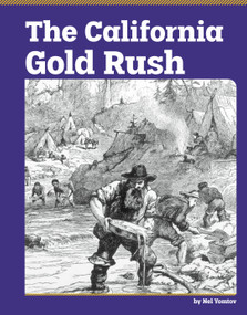The California Gold Rush - 9798875318979 by Nel Yomtov, 9798875318979