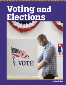 Voting and Elections by Emily Raij, 9798875320057