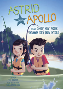 Astrid thiab Apollo thiab qhov kev poob ntawm kev nuv ntses (Astrid and Apollo and the Fishing Flop) (Hmong Edition) by V.T. Bidania, Dara Lashia Lee, 9798875331299