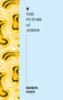 The Future of Jokes by Robin Ince, 9781685892838