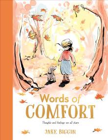 Words of Comfort (Thoughts and Feelings We All Share) by Jake Biggin, 9798217311385