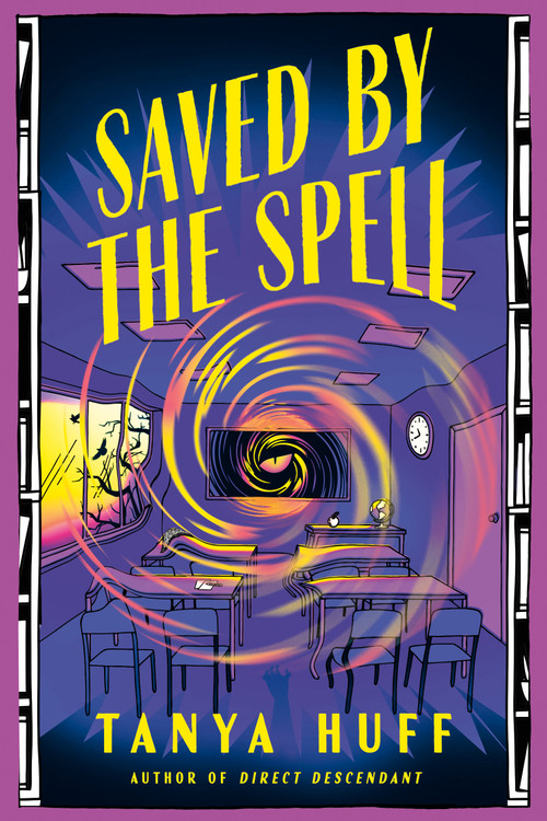 Saved by the Spell by Tanya Huff, 9780756420611