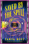 Saved by the Spell by Tanya Huff, 9780756420611
