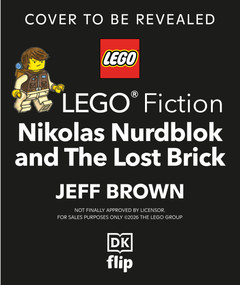 LEGO Nikolas Nurdblok and the Lost Brick by Jeffrey Brown, Jeffrey Brown, 9798217307586