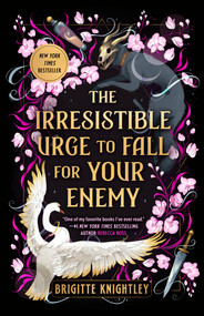 The Irresistible Urge to Fall for Your Enemy (Book 1 of the Dearly Beloathed Duology) - 9780593819463 by Brigitte Knightley