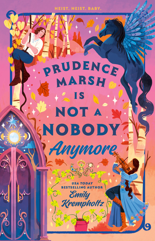 Prudence Marsh Is Not a Nobody Anymore by Emily Krempholtz, 9780593954324