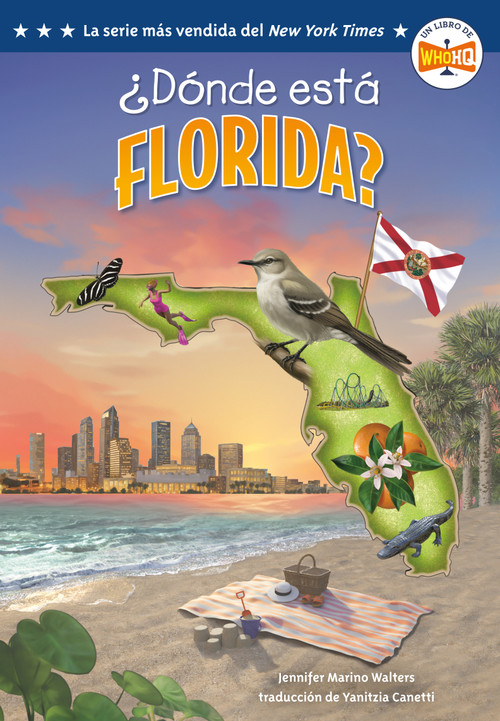 ¿Dónde está Florida? (Where Is Florida? Spanish Edition) by Jennifer Marino Walters, Who HQ, Ted Hammond, Yanitzia Canetti, 9798217246267