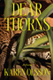 Dear Thorns by Karen Olsson, 9781662603518