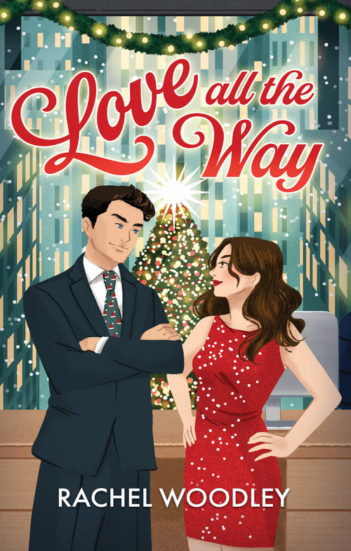 Love All the Way by Rachel Woodley, 9781834110424