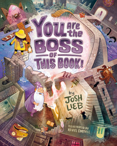 You Are the Boss of This Book! by Josh Lieb, Kevin Cornell, 9780593529119