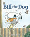 Bill the Dog by Chris Britt, 9781662640674