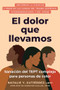 El dolor que llevamos (Sanación del TEPT complejo para personas de color) (Spanish Edition) by Natalie Y. Gutiérrez, Jennifer Mullan, 9798900220147
