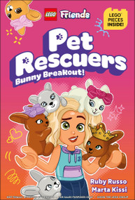 LEGO Friends Pet Rescuers Bunny Breakout! - 9798217314676 by Ruby Russo, Marta Kissi, 9798217314676