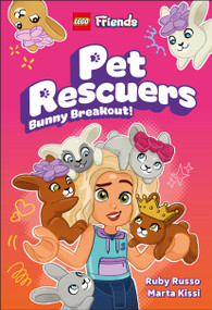 LEGO Friends Pet Rescuers Bunny Breakout! (Library Edition) - 9798217314676 by Ruby Russo, Marta Kissi, 9798217314676