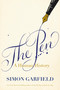 The Pen (A Human History) by Simon Garfield, 9798217086382