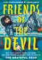 Friends of the Devil (West Texas Cowboys, Brown-Eyed Women, and Other Sunshine Daydreamers from the  Songs of the Grateful Dead) by Alex Pappademas, Joan LeMay, 9780593732748