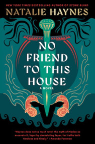 No Friend to This House (A Novel) - 9780063258457 by Natalie Haynes, 9780063258457