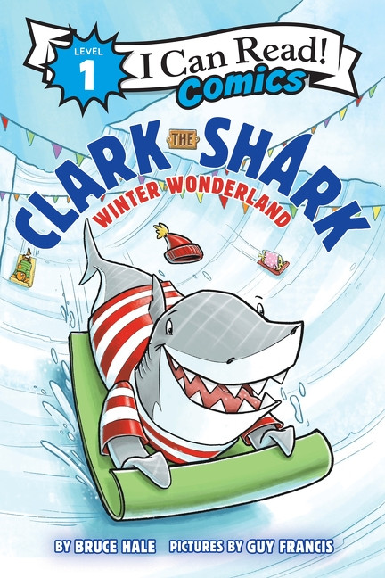 Clark the Shark: Winter Wonderland by Bruce Hale, Guy Francis, 9780063467170
