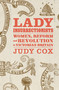 Lady Insurrectionists (Women, Reform and Revolution in Victorian Britain) by Judy Cox, 9781836741909