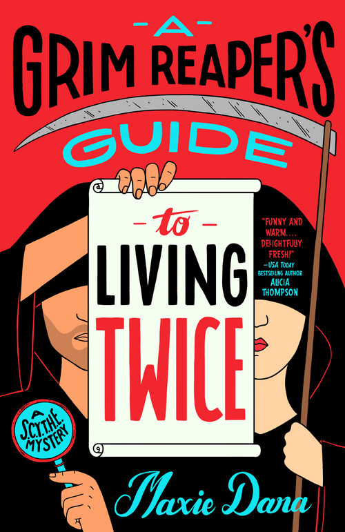 A Grim Reaper's Guide to Living Twice by Maxie Dara, 9798217187454