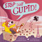 Stop That Cupid! by Alastair Heim, Migy Blanco, 9781664301030