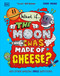 What If... the Moon Was Made of Cheese? (And Other Amazing Space Questions) by Emma Young, 9798217304738