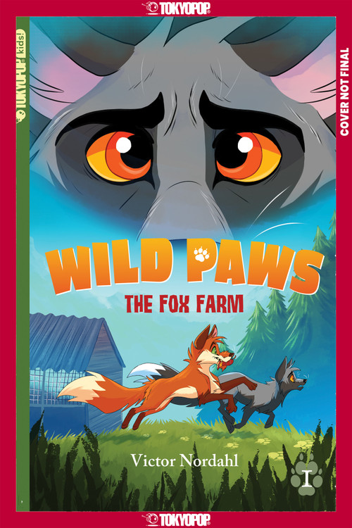 Wild Paws, Volume 1: The Fox Farm by Victor Nordahl, 9781427886934