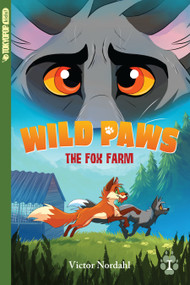 Wild Paws, Volume 1: The Fox Farm by Victor Nordahl, 9781427886934