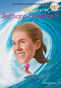 Who Is Bethany Hamilton? - 9798217141661 by Ellen Labrecque, Who HQ, Robert Squier, 9798217141661