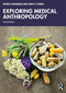 Exploring Medical Anthropology - 9781032374970 by Donald Joralemon, Mary B. Sundal