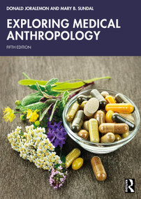 Exploring Medical Anthropology - 9781032374970 by Donald Joralemon, Mary B. Sundal, 9781032374970