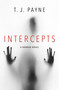 Intercepts (A Horror Novel) by T. J. Payne, 9798217090662