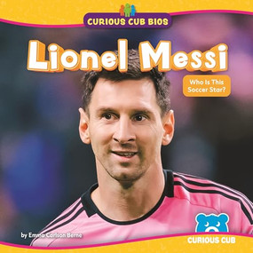 Lionel Messi (Who Is This Soccer Star?) by Emma Carlson Berne, N/A, 9798895778210