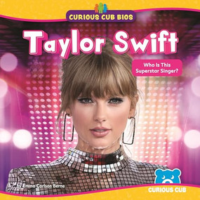 Taylor Swift (Who Is This Superstar Singer?) by Emma Carlson Berne, 9798895778333