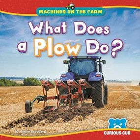 What Does a Plow Do? by Jennifer Boothroyd, N/A, 9798895778470