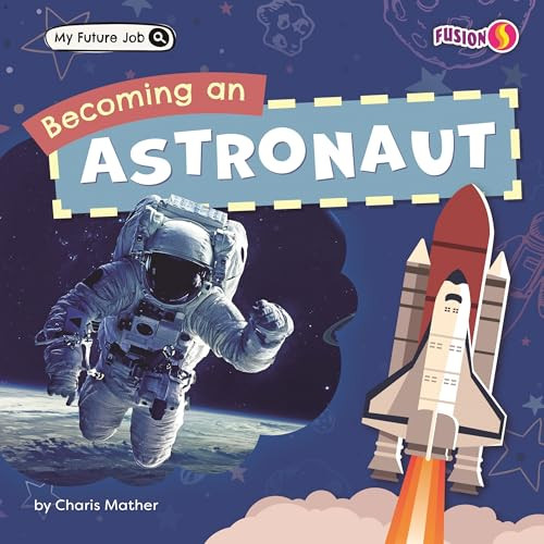 Becoming an Astronaut - 9798895779217 by Charis Mather