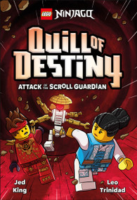 LEGO NINJAGO Quill of Destiny Attack of the Scroll Guardian - 9798217314683 by Jed King, Leo Trinidad